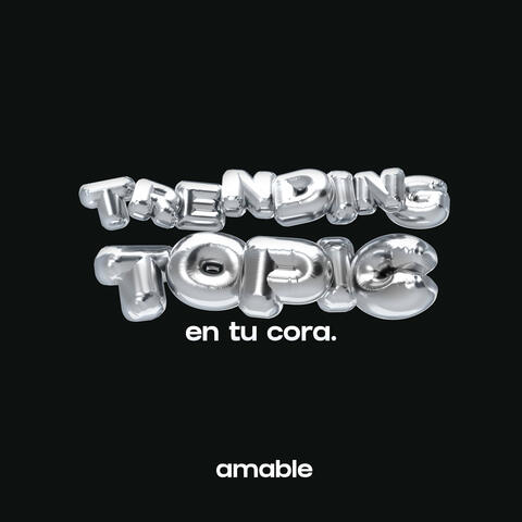 amable - trending topic en tu cora