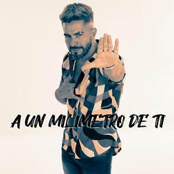 A un Milímetro de Ti