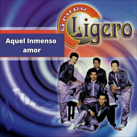 Aquel Amor Inmenso