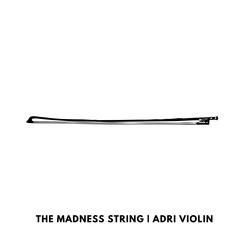 The Madness String