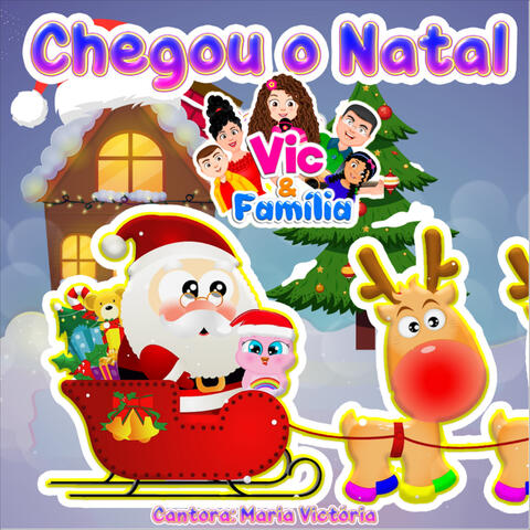 Chegou o Natal - Vic&Família