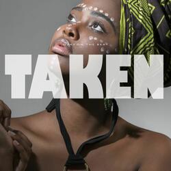 Taken