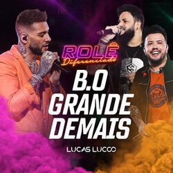 B.O. Grande Demais