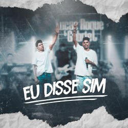 Eu Disse Sim