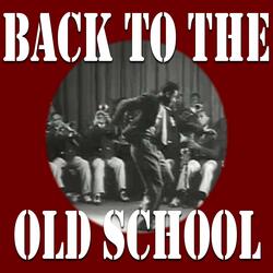 Back To The Old School