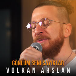 Gönlüm Seni Sayıklar