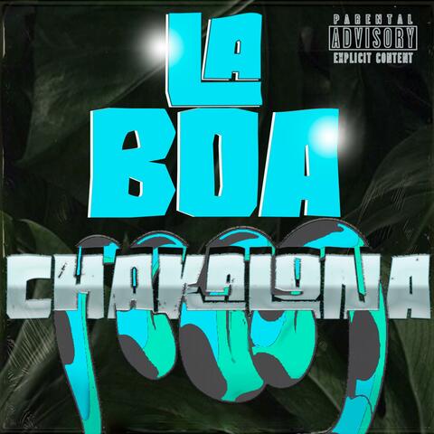 La Boa Chakalona