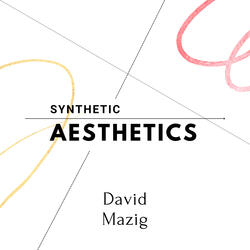 Synthetic Aesthetics