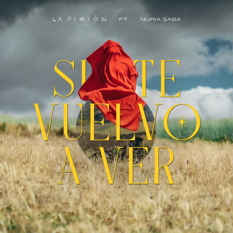 Si Te Vuelvo a Ver