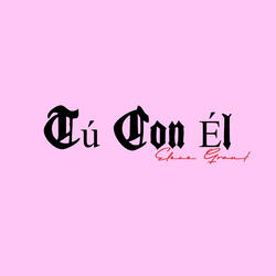 Tú Con Él