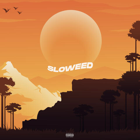 Sloweed
