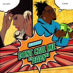 Don't Call Me Baby