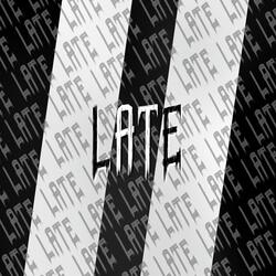 Late