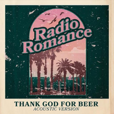 Thank God for Beer