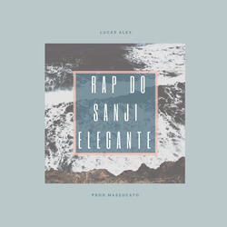 Rap do Sanji "Elegante "
