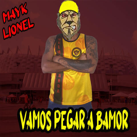 Vamos Pegar a Bamor