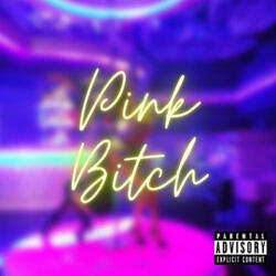 Pink Bitch
