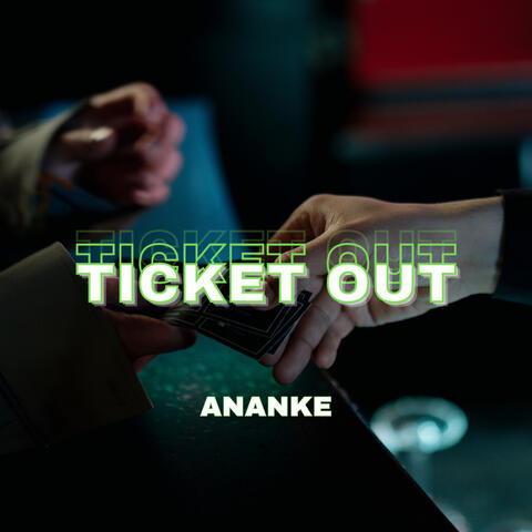 Ticket Out