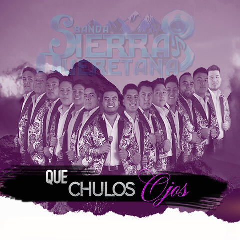 Que Chulos Ojos