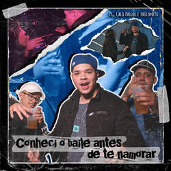 Eu Conheci o Baile Antes de Te Namorar