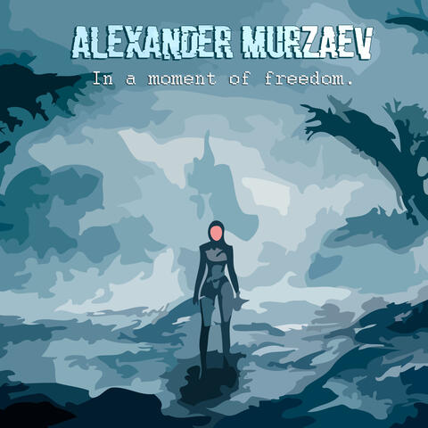 In a Moment of Freedom