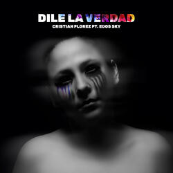 Dile la Verdad (Feat. Edos Sky)