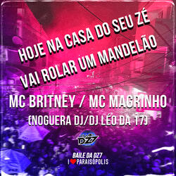 Hoje na Casa do Seu Zé Vai Rolar um Mandelão