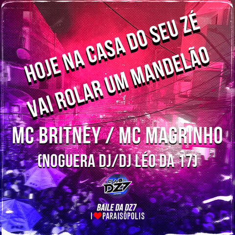 Hoje na Casa do Seu Zé Vai Rolar um Mandelão