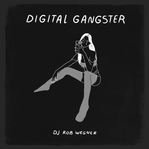 Digital Gangster