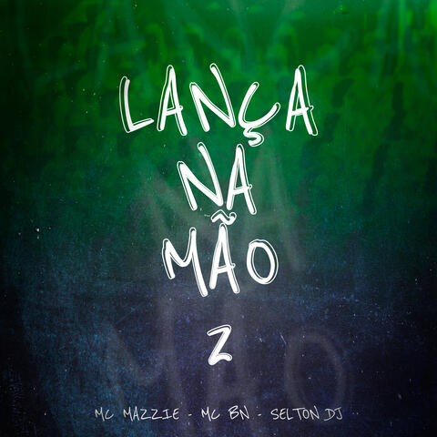 Lança na Mão, Vol. 2