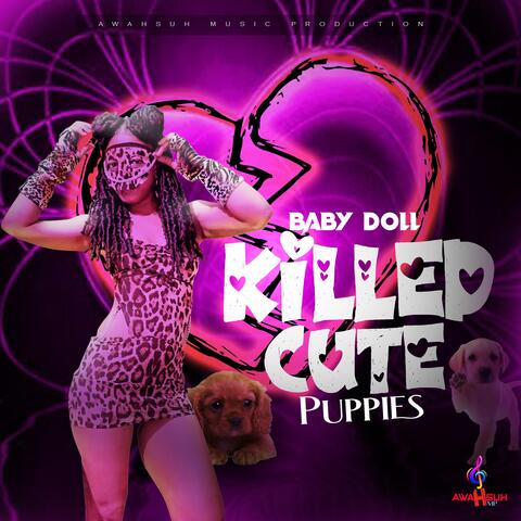 Killed Cute Puppies