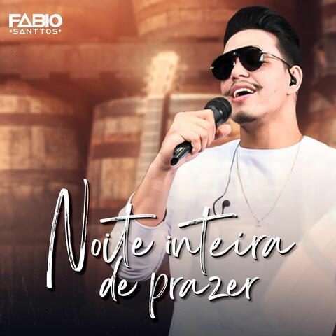 Noite Inteira de Prazer