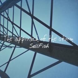 The Approach of the Storm