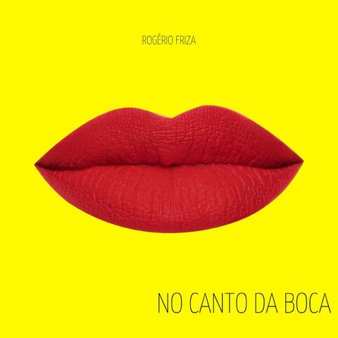 No Canto da Boca