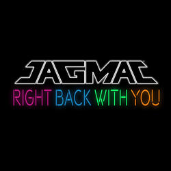 Right Back with You