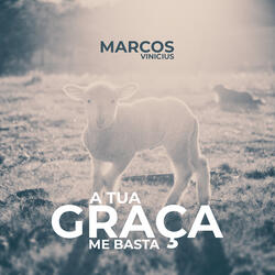 A Tua Graça Me Basta