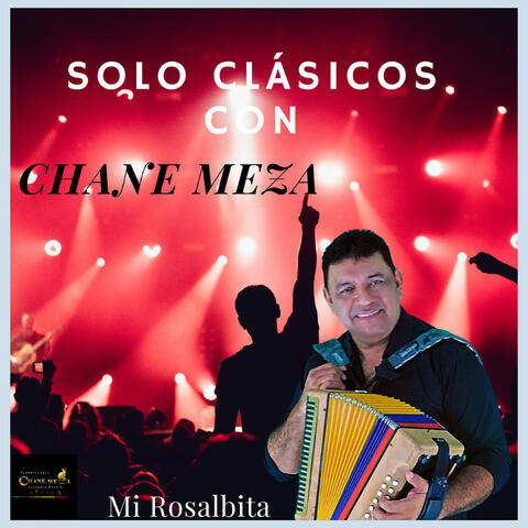 Solo Clásicos: Mi Rosalbita