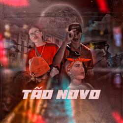 Tão Novo