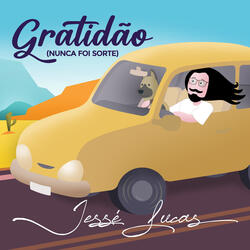 Gratidão (Nunca Foi Sorte)