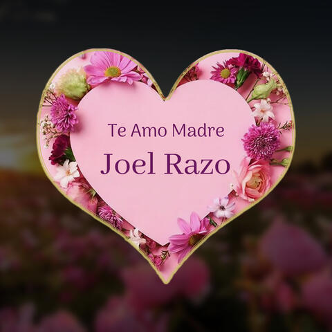 Te Amo Madre