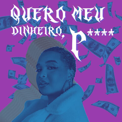 Quero Meu Dinheiro P****