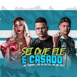 Sei Que Ele é Casado