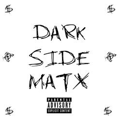 Dark Side Matx