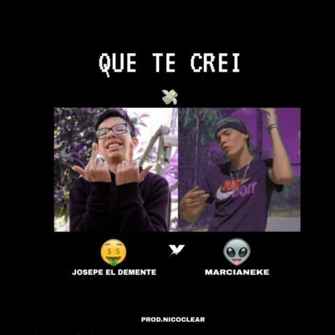 Que te Crei