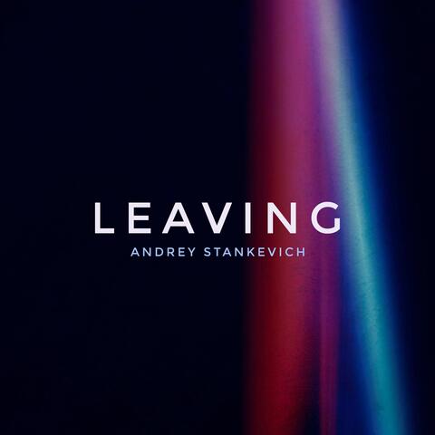 Leaving