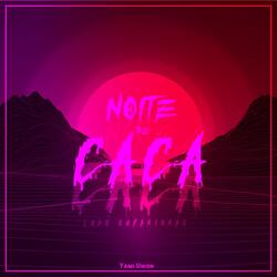 Noite de Caça / Luas Superiores