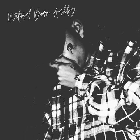 Natural Born Ashlog