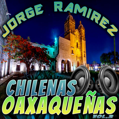 Chilenas Oaxaqueñas, Vol. 2