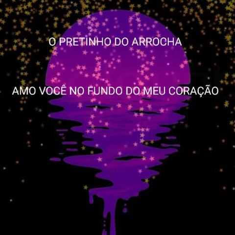 Amo Você no Fundo do Meu Coração