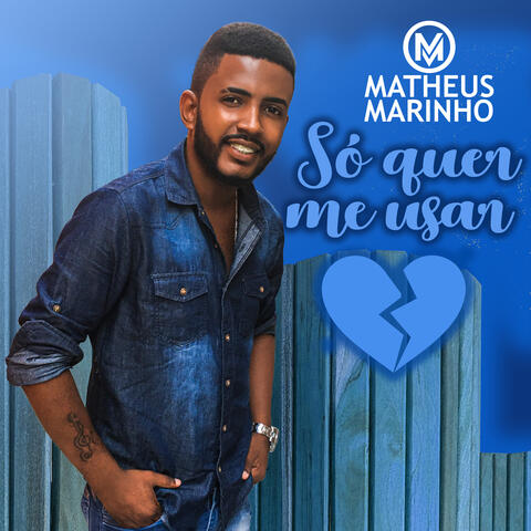 Só Quer Me Usar